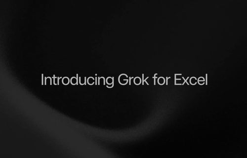 Grok for Excel Is Live: What You Need to Know